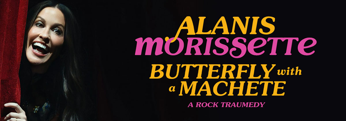 Alanis Morissette: Butterfly with a Machete – A Rock Traumedy
