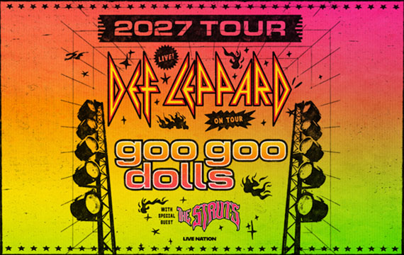 Def Leppard and Goo Goo Dolls with special guest The Struts - 2027 Tour