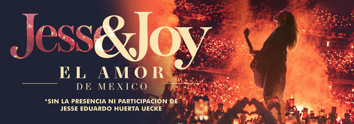 JESSE & JOY - EL AMOR DE MEXICO