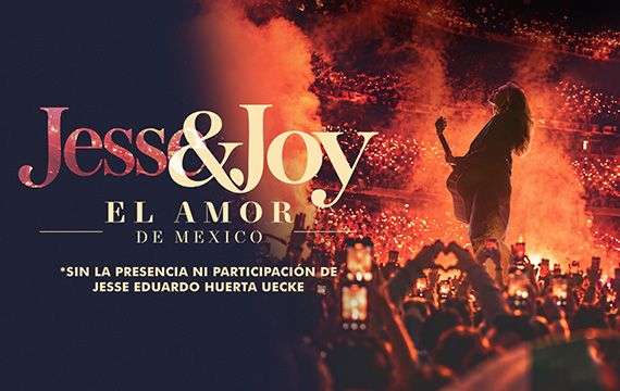 JESSE & JOY - EL AMOR DE MEXICO