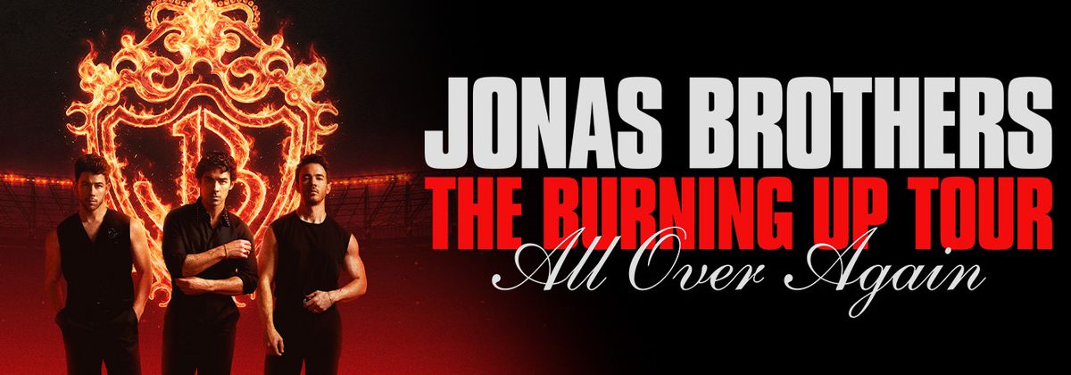Jonas Brothers – The Burning Up Tour All Over Again