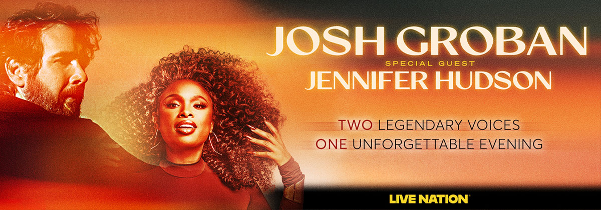 Josh Groban with special guest Jennifer Hudson