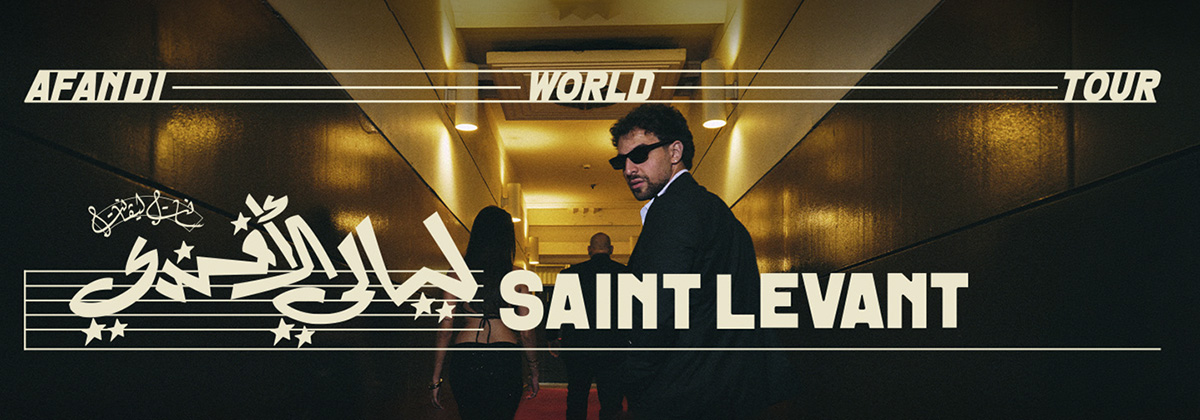 SAINT LEVANT – AFANDI WORLD TOUR