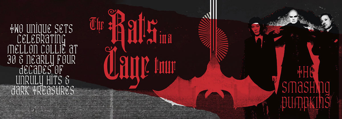 Smashing Pumpkins – The Rats in a Cage Tour