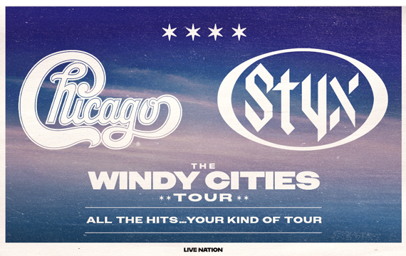 Styx and Chicago “The Windy City Tour – All The Hits… Your Kind of Tour”